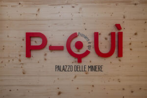 Mostra P-Quì Palazzo delle Miniere - Fiera di Primiero